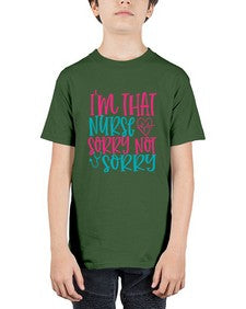 im that nurse sorry not sorry Style 236# - nurse - Youth Tee Unisex