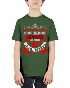 in the happiest of our childhood memories our parents were happy too 343# - parents day - Youth Tee Unisex