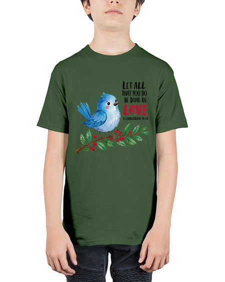 let all that you do be done in love 57# - birds - Youth Tee Unisex