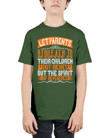 let parents bequeath to their children not riches but the spirit of reverence 369# - parents day - Youth Tee Unisex