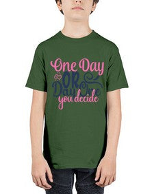 one day or day one you decide Style 80# - motivation - Youth Tee Unisex