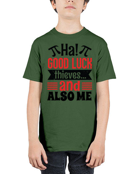 that good luck thieves and also me 46# - pi - Youth Tee Unisex