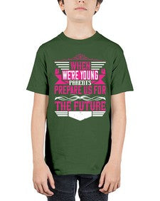when were young parents prepare us for the future 674# - parents day - Youth Tee Unisex