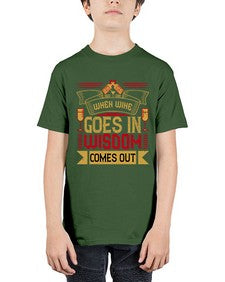 when wine goes in wisdom comes out 469# - drinking - Youth Tee Unisex