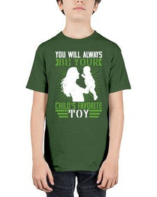 you will always be your childs favorite toy 714# - parents day - Youth Tee Unisex