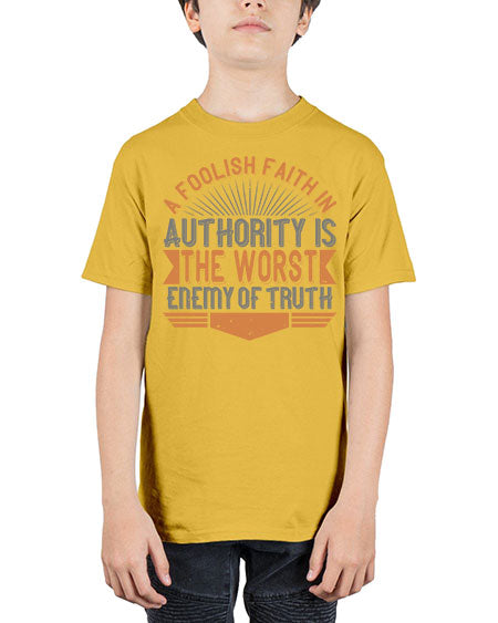 A foolish faith in authority is the worst enemy of truth 342# - general science - Youth Tee Unisex