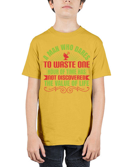 A man who dares to waste one hour of time has not discovered the value of life 331# - general science - Youth Tee Unisex