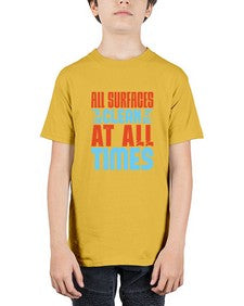 All surfaces clean at all times Style 38# - cleaner - Youth Tee Unisex
