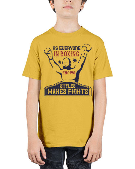 As everyone in boxing knows styles makes fights 2237# - boxing - Youth Tee Unisex