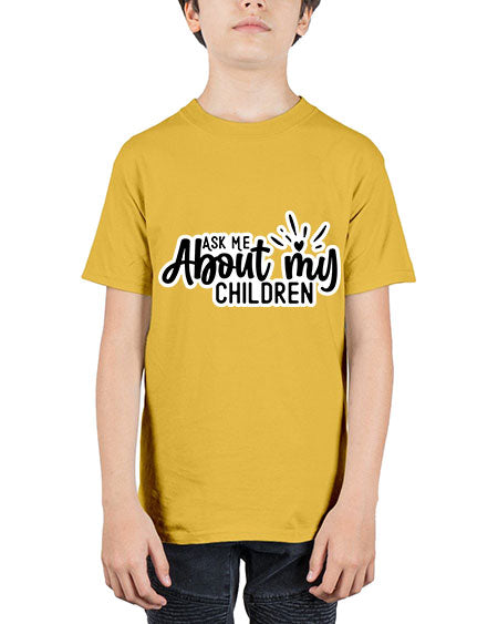 Ask Me About My Children 270# - baby - Youth Tee Unisex