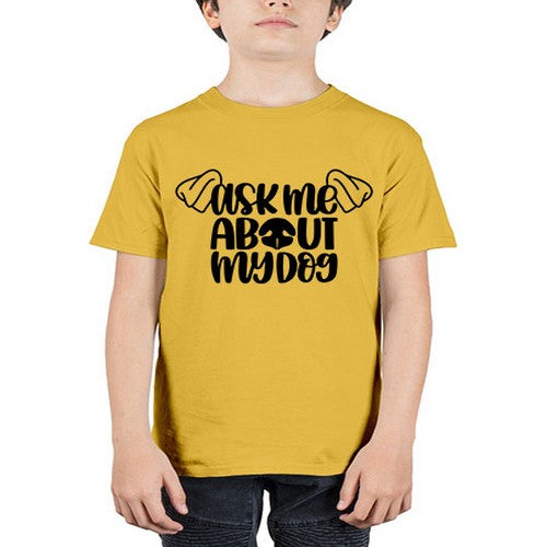 Ask Me About My Dog Style 35# - dogs - Youth Tee Unisex