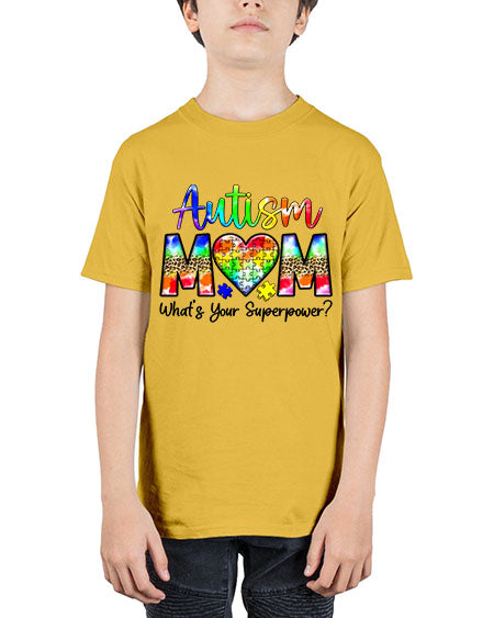 Autism Mom whats your superpower - autism - Youth Tee Unisex
