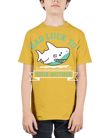 Bad luck to your mother Style 94# - shark-fish - Youth Tee Unisex