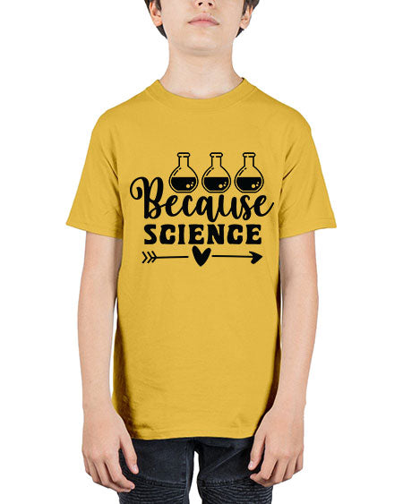 Because Science 286# - general science - Youth Tee Unisex
