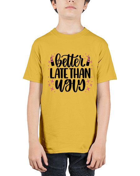 Better Late Than Ugly Style 133# - beauty - fashion - Youth Tee Unisex