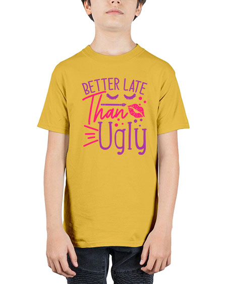 Better Late Than Ugly Style 248# - beauty - fashion - Youth Tee Unisex