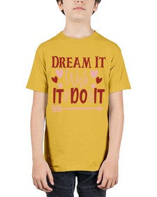 Dream It Wish It Do It Style 117# - motivation - Youth Tee Unisex