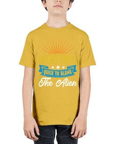 Everyones quick to blame the alien 54# - ufo - Youth Tee Unisex