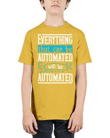 Everything that can be automated will be automated 30# - internet - Youth Tee Unisex