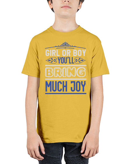 Gilr or boy you bring much joy Style 81# - baby shower - Youth Tee Unisex