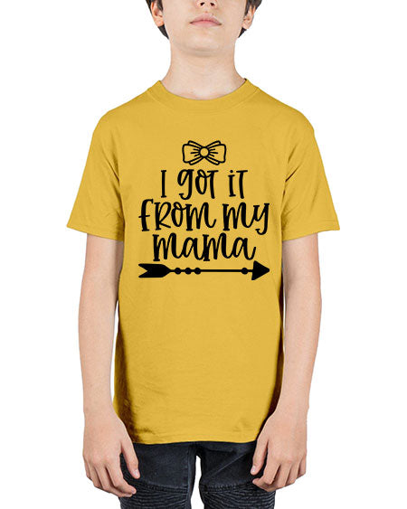 I Got It From My Mama Style 340# - baby - Youth Tee Unisex