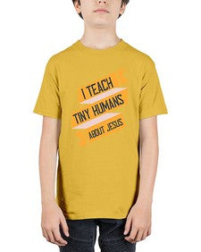 I Teach Tiny Humans About Jesus Style 925# - teacher - Youth Tee Unisex