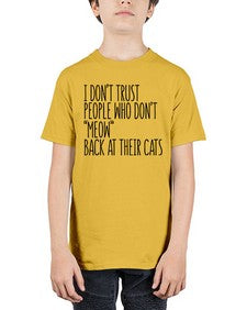 I dont trust poeple who dont meow back at their cats - cats - Youth Tee Unisex