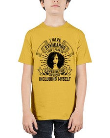 I have standards I dont plan on lowering for anybody … including myself Style 4# - black afro - Youth Tee Unisex