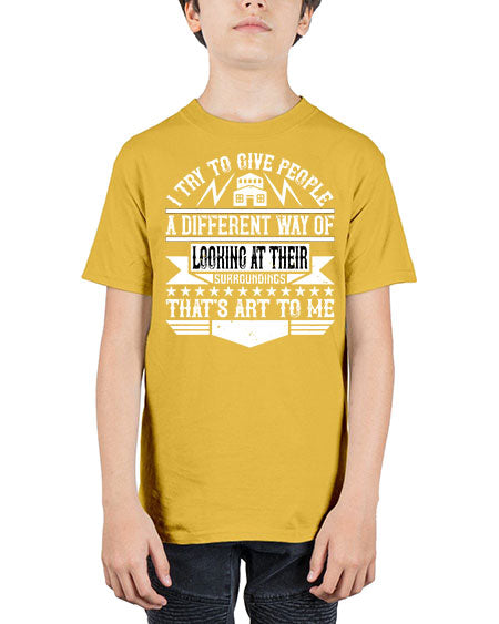 I try to give people a different way of looking at their surroundings Thats art to me Style 212# - architect - Youth Tee Unisex