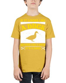 If it looks like a duck quacks like a duck its a duck Style 36# - ducks - Youth Tee Unisex