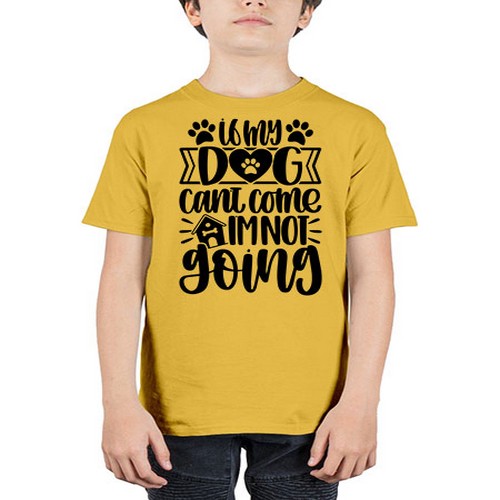 If my Dog Cant Come Im not Going Style 19# - dogs - Youth Tee Unisex
