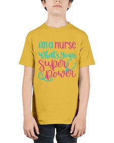 Im A Nurse Whats Your Superpower Style Style 962# - nurse - Youth Tee Unisex