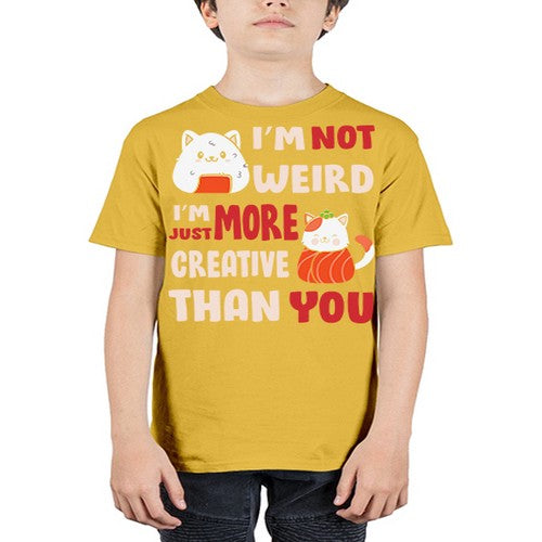 Im Not Weird Im Just More Creative 249# - anime - Youth Tee Unisex