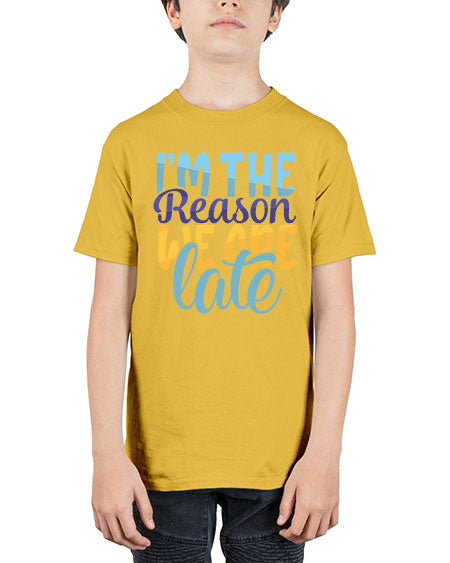 Im The Reason We Are Late Style 120# - baby - Youth Tee Unisex