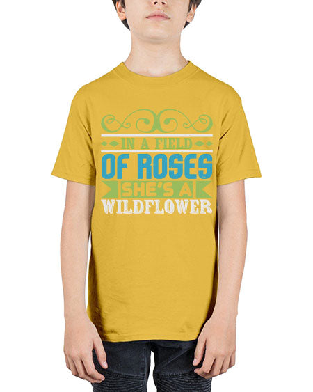 Ina field of Roses shes a wildflower Style 124# - baby - Youth Tee Unisex