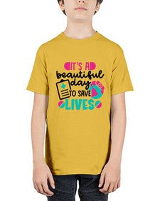 Its A Beautiful Day To Save Lives Style Style 1007# - nurse - Youth Tee Unisex