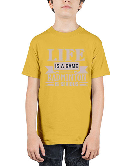 Life is a game badminton is serious 904# - badminton - Youth Tee Unisex