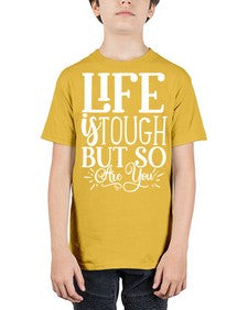 Life is tough but so are you Style 90# - motivation - Youth Tee Unisex