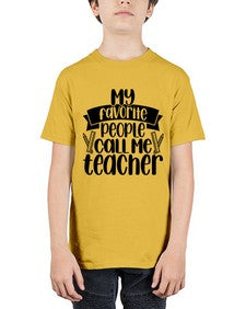 My Favorite People Call Me Style 1105# - teacher - Youth Tee Unisex