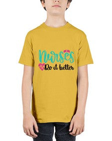 Nurses Do It Better Style Style 1243# - nurse - Youth Tee Unisex