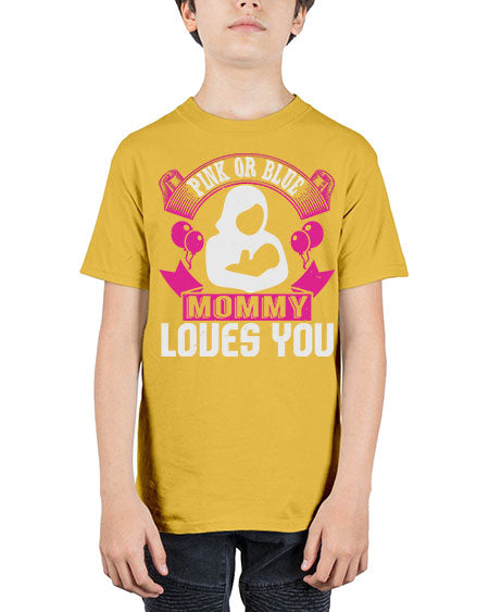 Pink or Blue Monny Loves You Style 188# - baby - Youth Tee Unisex