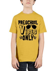 Preschool Vibes 695# - prek headstart - Youth Tee Unisex