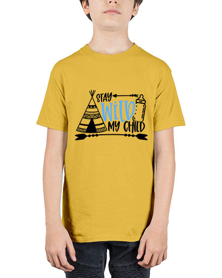 Stay Wild My Child Style 448# - baby - Youth Tee Unisex