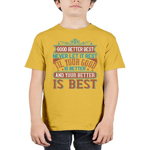 Good better best Never let it rest Til your good is better and your better is best Style 40# - motivation - Youth Tee Unisex