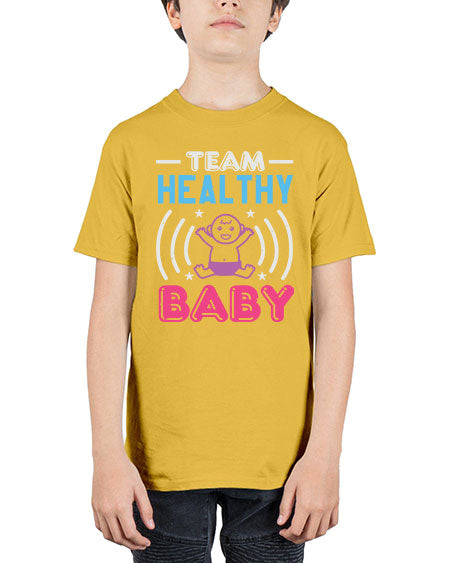 Team Healthy Baby Style 218# - baby shower - Youth Tee Unisex