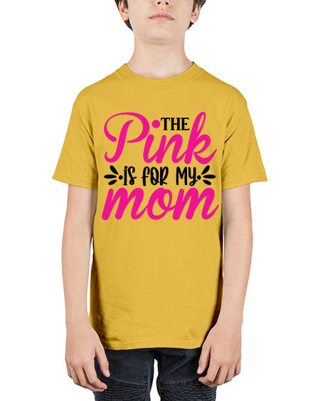 The Pink is for My Mom 1# - breast cancer - Youth Tee Unisex