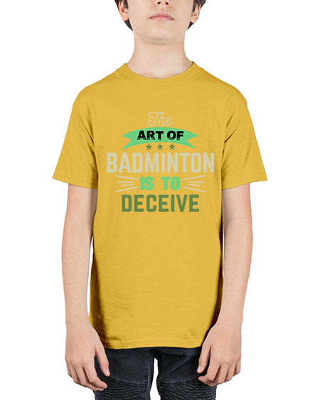 The art of badminton is to deceive 219# - badminton - Youth Tee Unisex