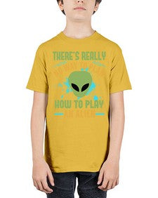 Theres really no way to plan how to play an alien 41# - ufo - Youth Tee Unisex
