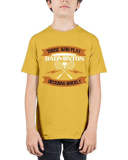 Those who play badminton well take decisions 1792# - badminton - Youth Tee Unisex