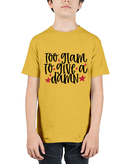 Too glam to give a damn design Style 215# - beauty - fashion - Youth Tee Unisex